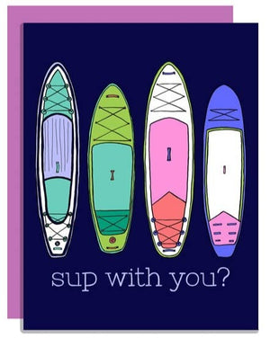 Sup with You Card